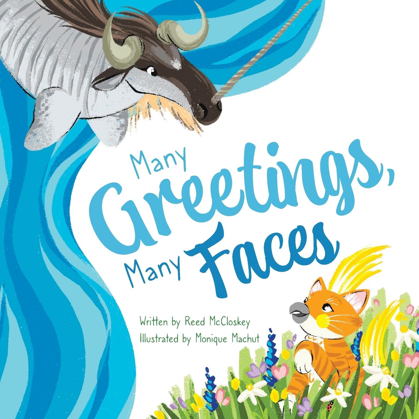 Könyv Many Greetings, Many Faces Monique Machut