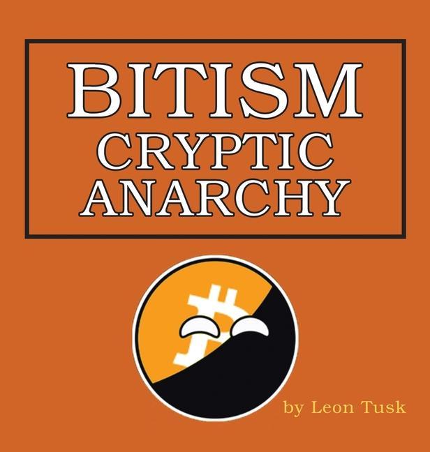 Knjiga Bitism Leon Tusk