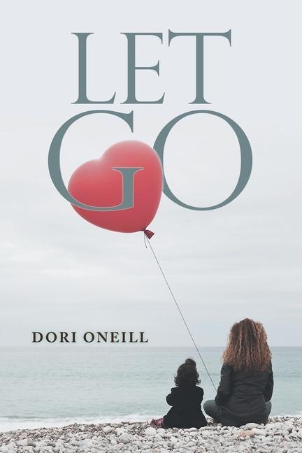 Knjiga Let Go Dori Oneill