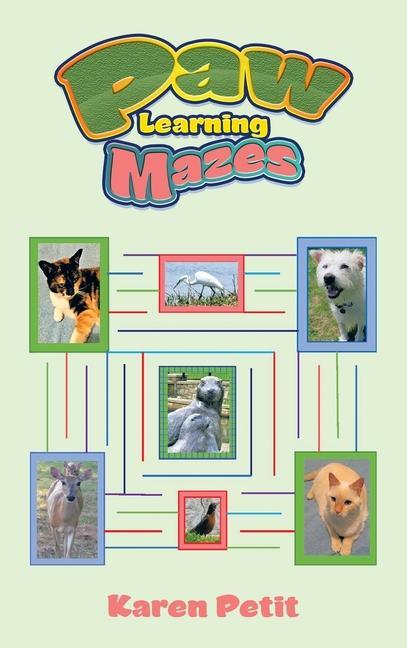 Knjiga Paw Learning Mazes Karen Petit