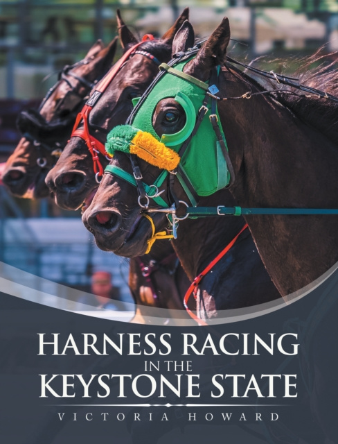 E-book Harness Racing in the Keystone State Victoria Howard