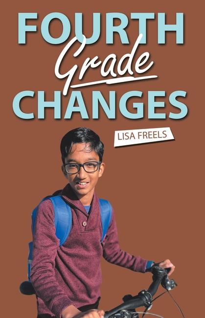 Knjiga Fourth Grade Changes Lisa Freels