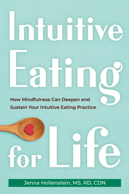 E-kniha Intuitive Eating for Life Jenna Hollenstein