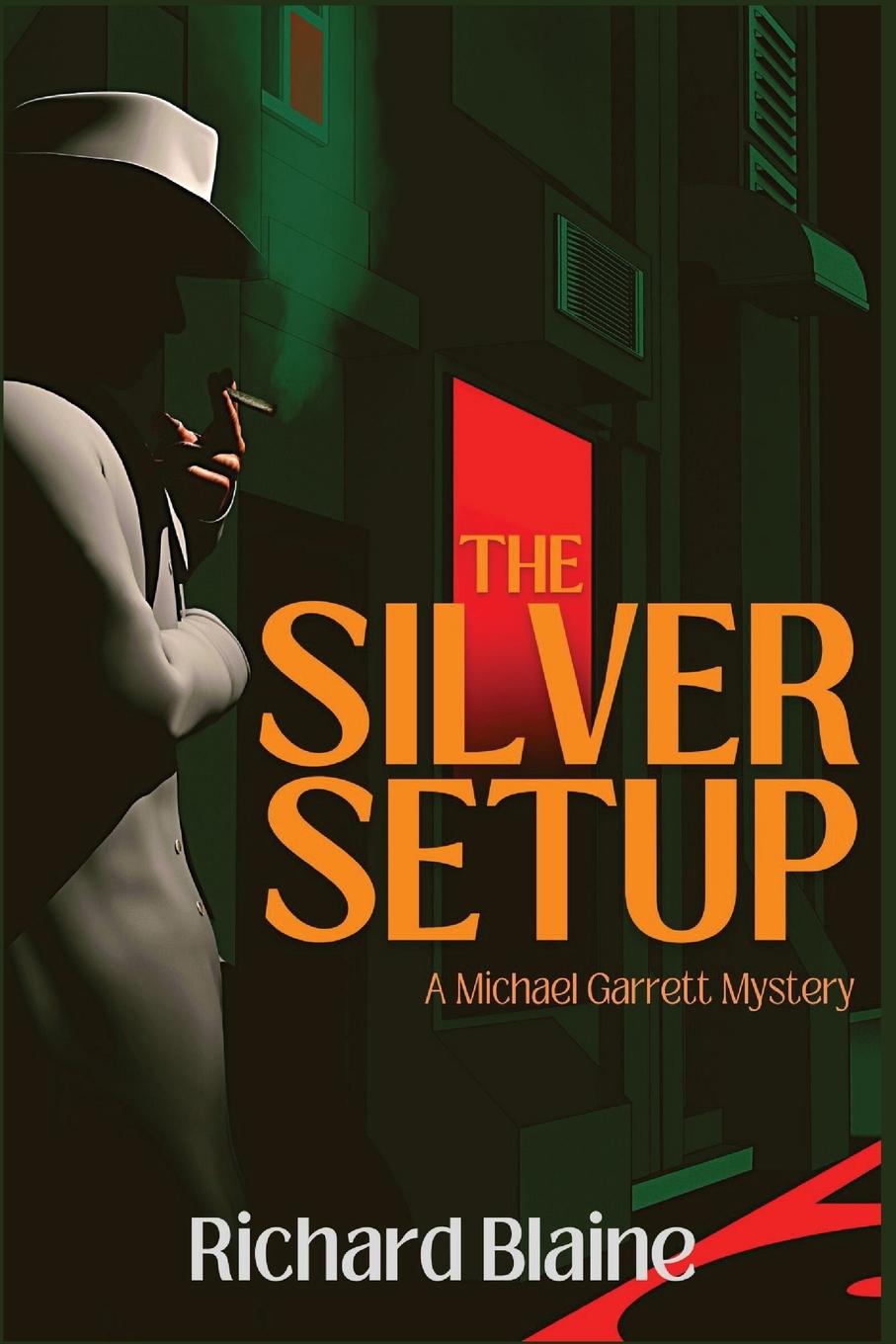 Knjiga The Silver Setup Richard Blaine