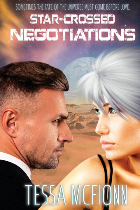 Книга Star-Crossed Negotiations Tessa McFionn