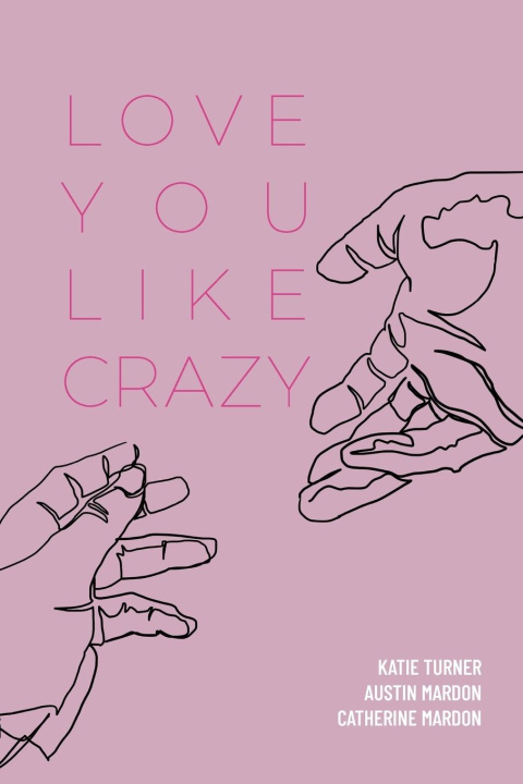 Buch Love You Like Crazy Katie Turner