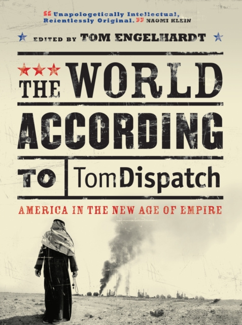 E-knjiga World According to Tomdispatch Tom Engelhardt