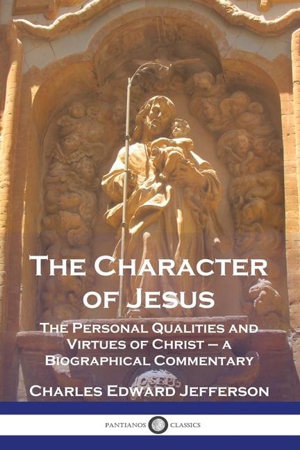 Könyv The Character of Jesus 