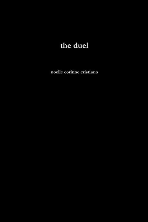 Knjiga The Duel Noelle Corinne Cristiano