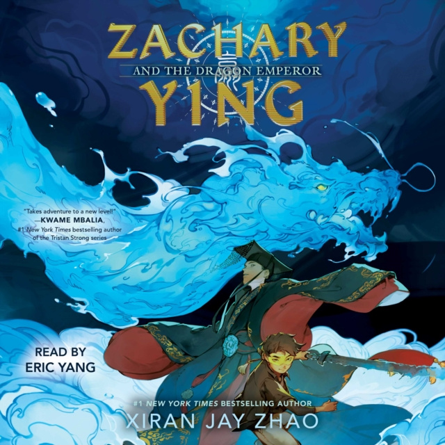 Audiokniha Zachary Ying and the Dragon Emperor Xiran Jay Zhao