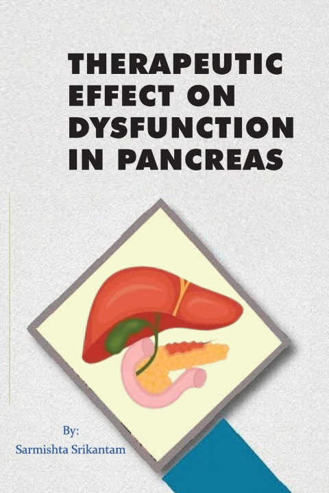 Könyv Therapeutic Effect on Dysfunction in Pancreas 