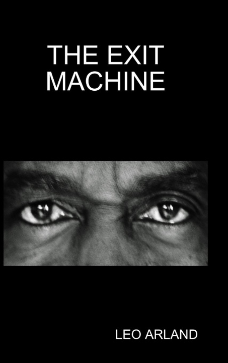 Knjiga The Exit Machine Leo Arland