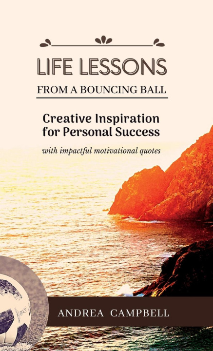 Βιβλίο LIFE LESSONS From a Bouncing Ball Andrea Campbell