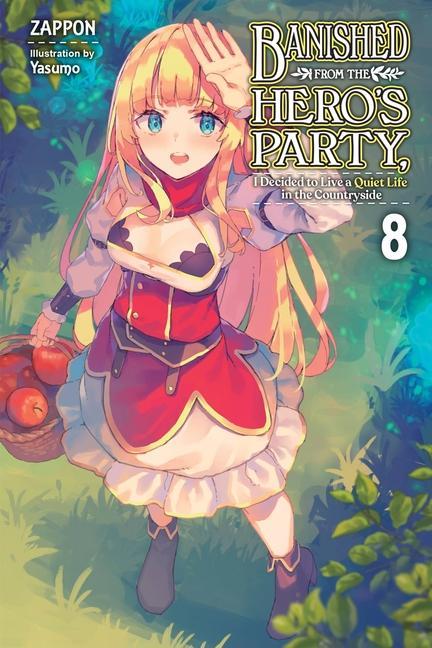 Carte Banished from the Hero's Party, I Decided to Live a Quiet Life in the Countryside, Vol. 8 LN 