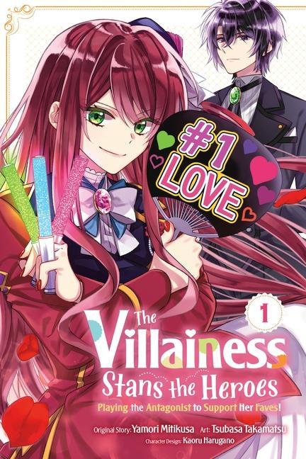 Carte Villainess Stans the Heroes: Playing the Antagonist to Support Her Faves!, Vol. 1 