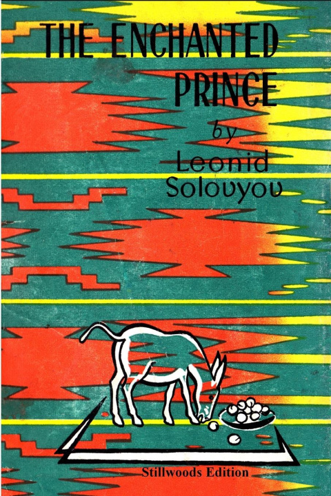 Knjiga The Enchanted Prince Leonid Solovyov