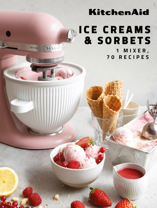 Kniha KitchenAid: Ice cream & Sorbet 