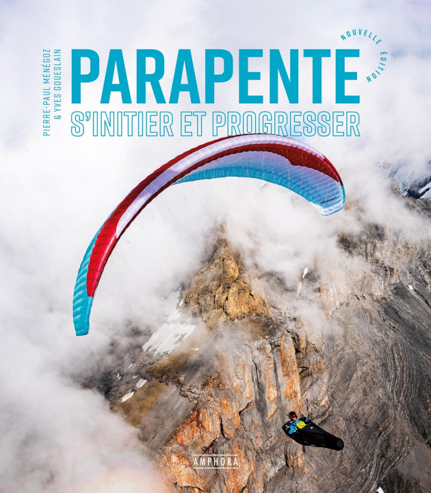 Libro PARAPENTE - S'INITIER ET PROGRESSER - Nouvelle édition MENEGOZ
