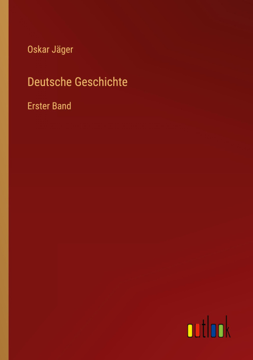 Knjiga Deutsche Geschichte Oskar Jäger