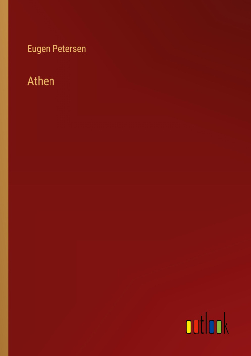 Knjiga Athen Eugen Petersen
