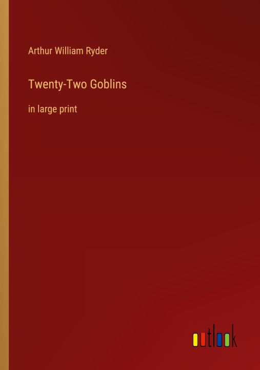 Knjiga Twenty-Two Goblins Arthur William Ryder