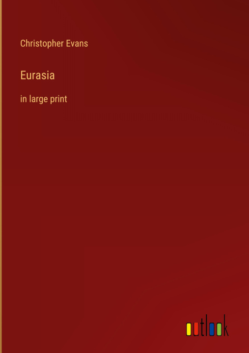 Knjiga Eurasia Christopher Evans