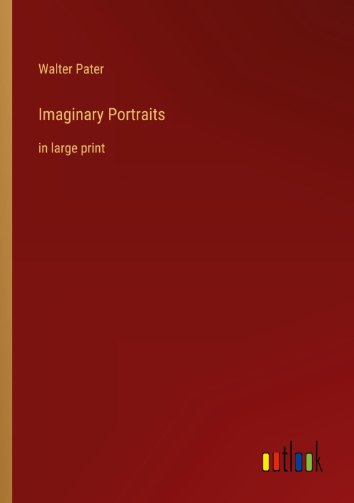 Knjiga Imaginary Portraits Walter Pater