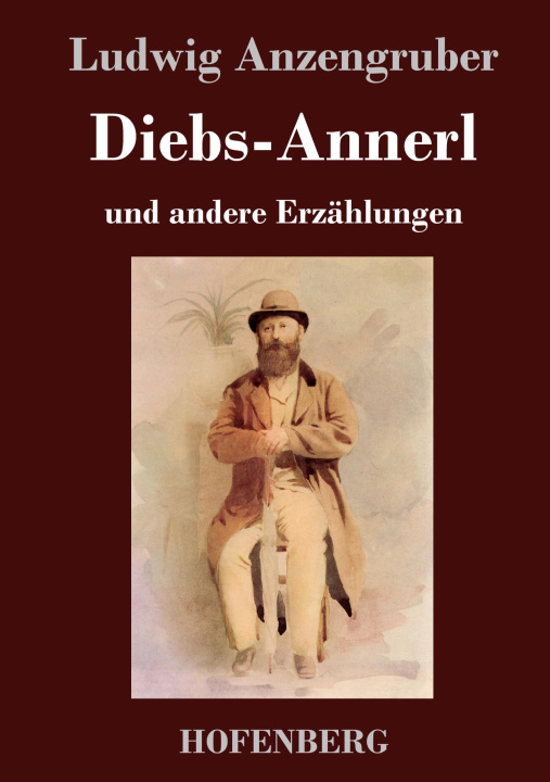 Buch Diebs-Annerl Ludwig Anzengruber