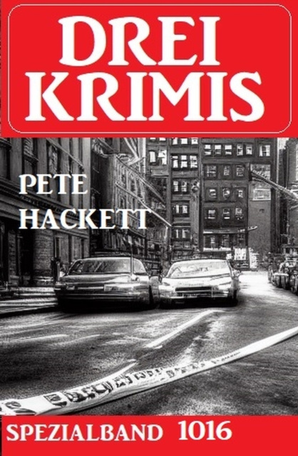 E-knjiga Drei Krimis Spezialband 1016 Pete Hackett