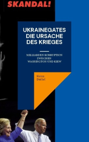 Kniha Ukrainegates - Die Ursache des Krieges 