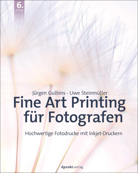 Könyv Fine Art Printing für Fotografen Uwe Steinmüller