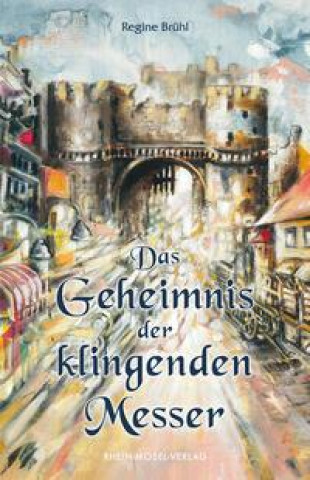 Knjiga Das Geheimnis der klingenden Messer Regine Brühl
