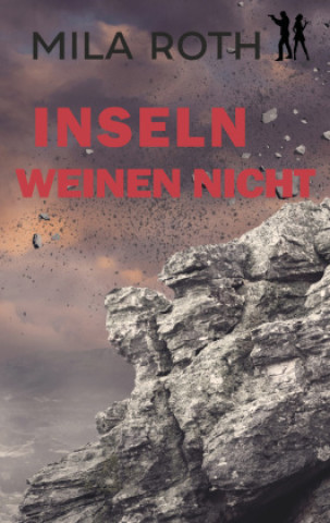 Buch Inseln weinen nicht Mila Roth