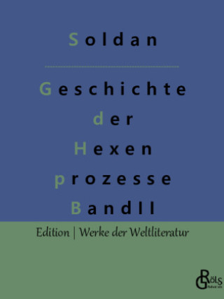 Knjiga Geschichte der Hexenprozesse Redaktion Gröls-Verlag