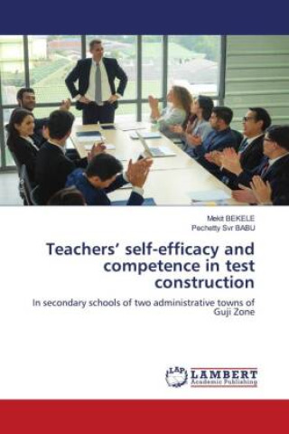 Książka Teachers? self-efficacy and competence in test construction Pechetty Svr Babu