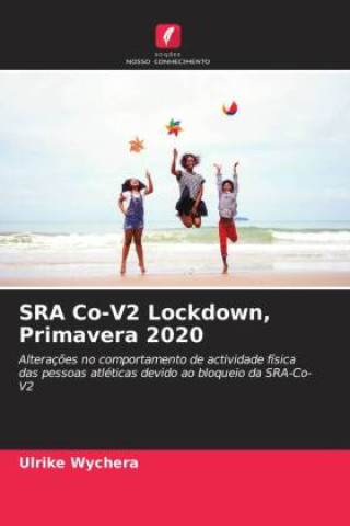 Buch SRA Co-V2 Lockdown, Primavera 2020 Ulrike Wychera
