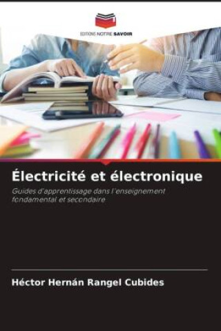 Knjiga Électricité et électronique Héctor Hernán Rangel Cubides