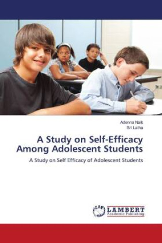 Kniha A Study on Self-Efficacy Among Adolescent Students Sri Latha