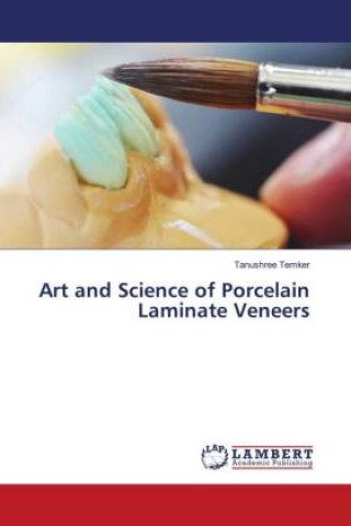 Könyv Art and Science of Porcelain Laminate Veneers 