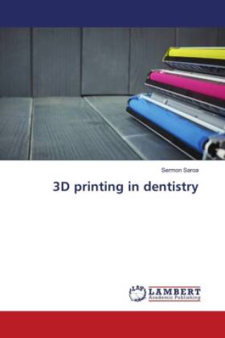 Könyv 3D printing in dentistry 