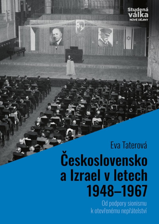 Kniha Československo a Izrael v letech 1948–1967 Eva Taterová