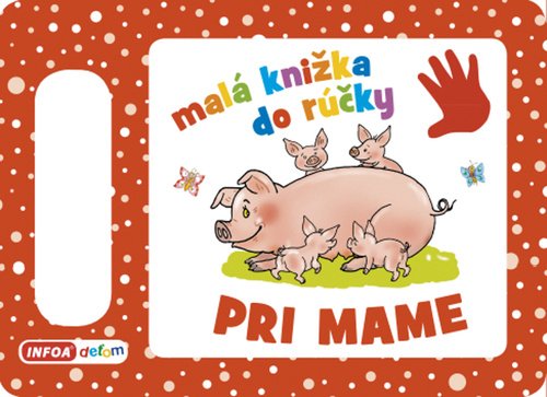 Book Malá knižka do rúčky Pri mame neuvedený autor