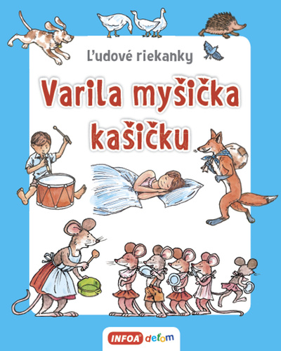 Könyv Varila myšička kašičku neuvedený autor