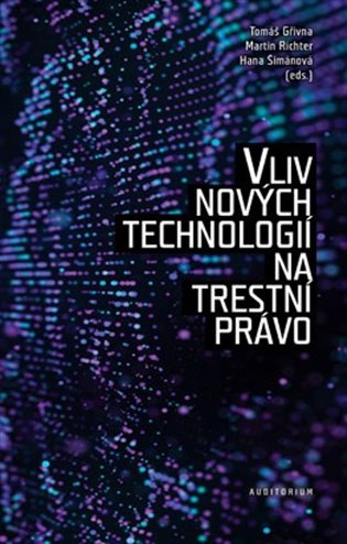 Book Vliv nových technologií na trestní právo Tomáš Gřivna