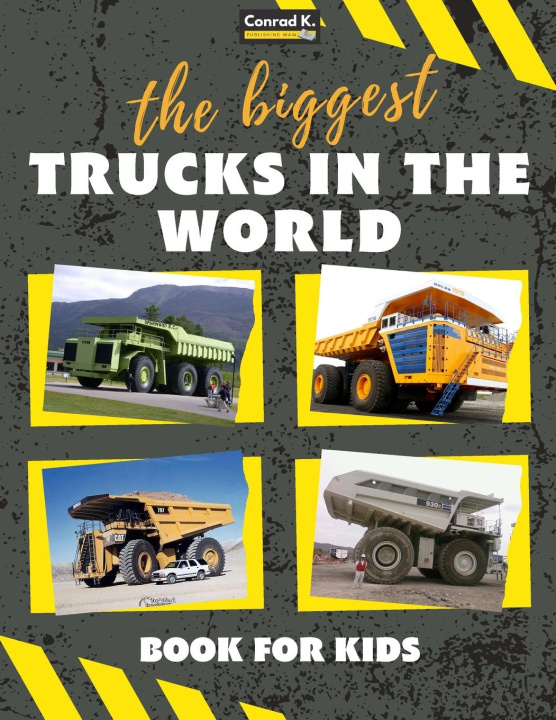 Kniha The biggest trucks in the world for kids 