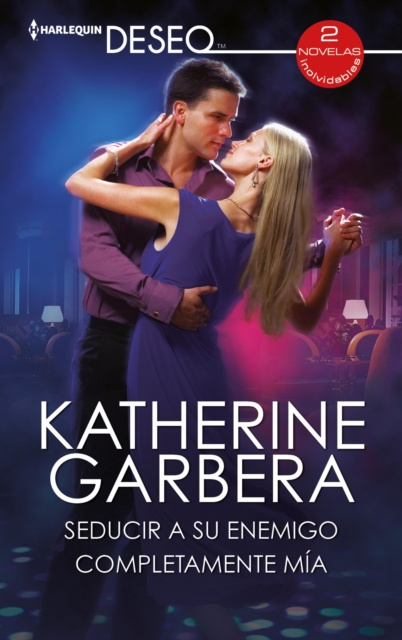 E-knjiga Seducir a su enemigo - Completamente mia Katherine Garbera