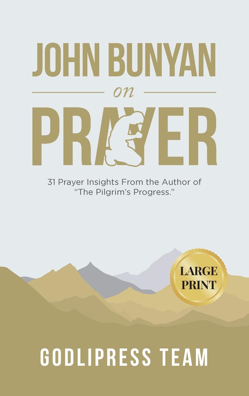 Knjiga John Bunyan on Prayer GodliPress Team