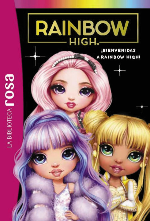 Kniha Biblioteca rosa. Rainbow High, 1.á¡Bienvenidas a Rainbow High! 