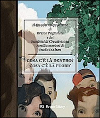 Kniha Cosa c'è là dentro? Cosa c'è la fuori? Bruno Tognolini