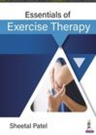 Buch Essentials of Exercise Therapy Sheetal Patel